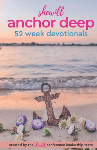 shewill anchor deep 52 week devotional